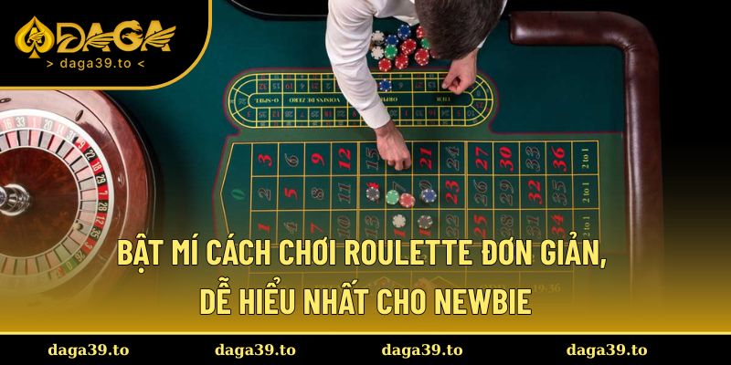 Cách chơi Roulette