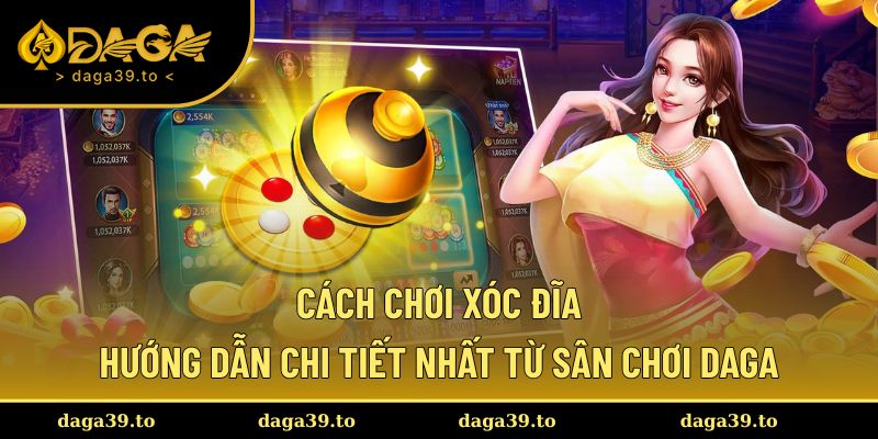 cách chơi xóc đĩa