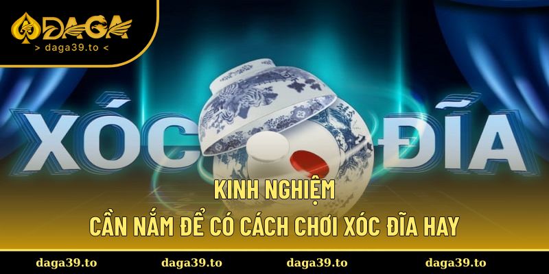 Kinh nghiệm hay giúp tối ưu cách chơi hiệu quả