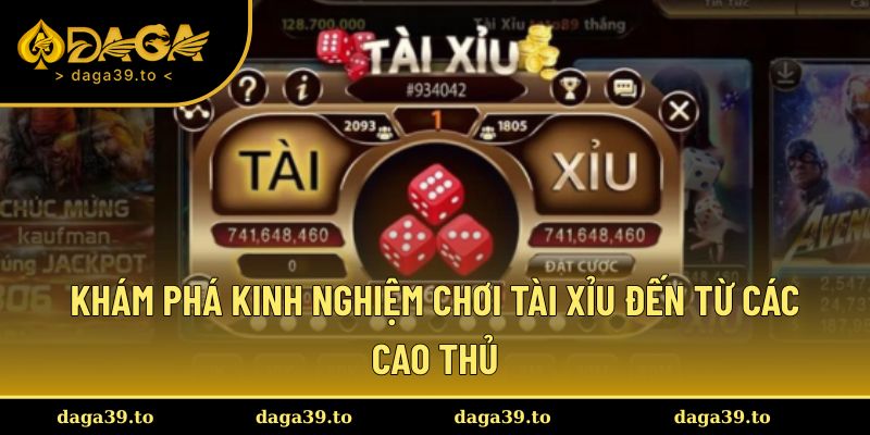 Kinh nghiệm chơi Tài Xỉu